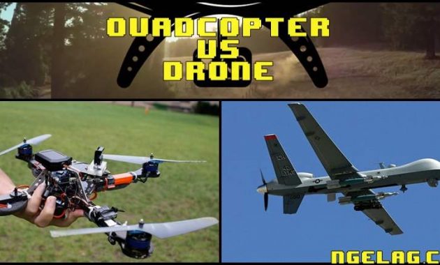 Apa Perbedaan Antara Drone Dan Quadcopter